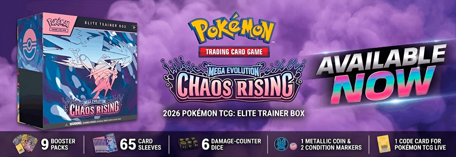 Promotional banner for the 2026 Pokémon TCG Mega Evolution Chaos Rising Elite Trainer Box, showing the ETB product design against a purple smoky background, labeled Available Now.